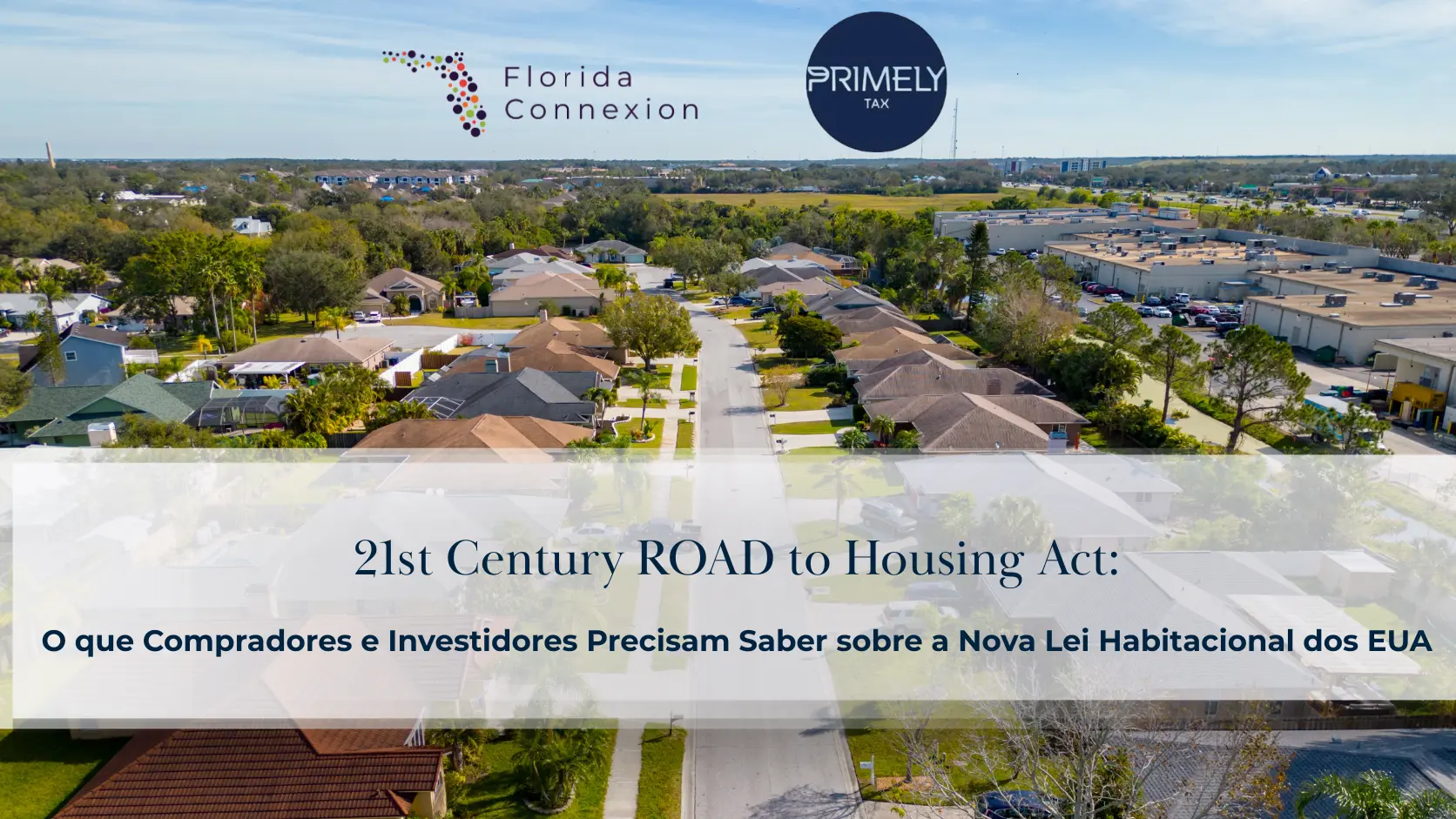 Assessoria imobiliária estratégica da Florida Connexion e Primely Tax