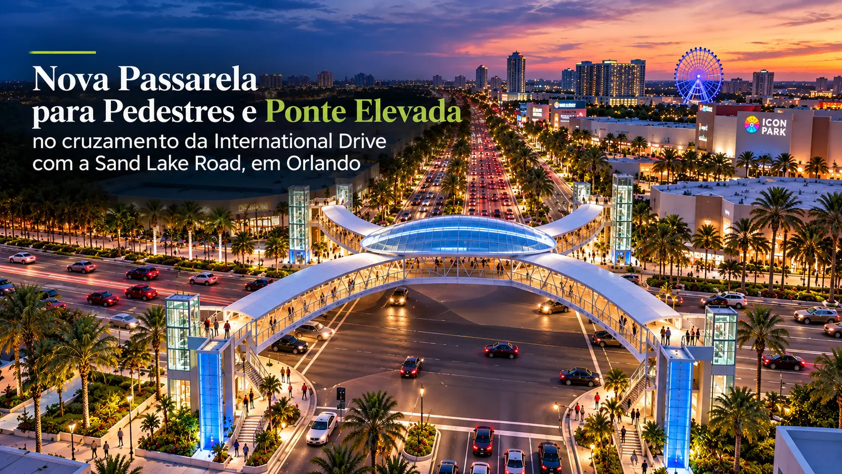 Novo promenade e ponte elevada de pedestres no cruzamento de International Drive com Sand Lake Road em Orlando